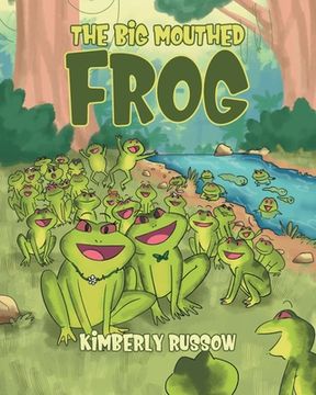 portada The Big mouthed Frog (en Inglés)