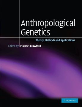 portada Anthropological Genetics Paperback: Theory, Methods and Applications (en Inglés)