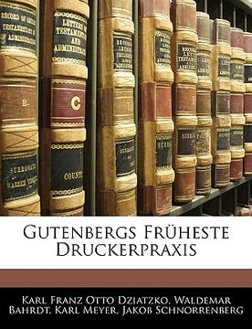 portada Gutenbergs Fruheste Druckerpraxis (in German)