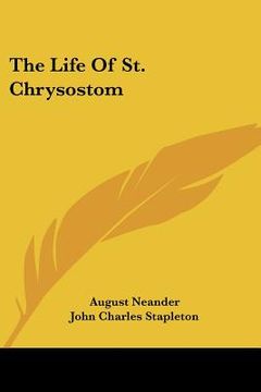 portada the life of st. chrysostom (en Inglés)