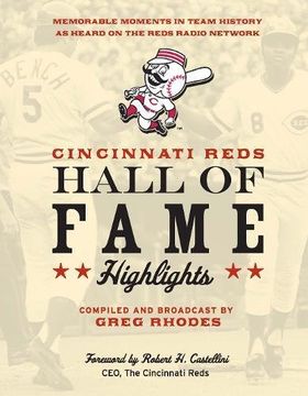 portada Cincinnati Reds Hall of Fame Highlights: Memorable Moments in Team History as Heard on the Reds Radio Network 