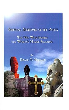 portada spiritual spokesmen of the ages: the men who inspired the world's major religions (en Inglés)