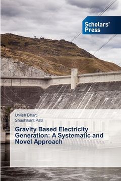 portada Gravity Based Electricity Generation: A Systematic and Novel Approach (en Inglés)