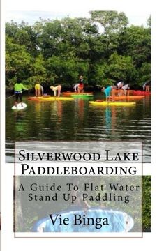 portada Silverwood Lake Paddleboarding: A Guide To Flat Water Stand Up Paddling