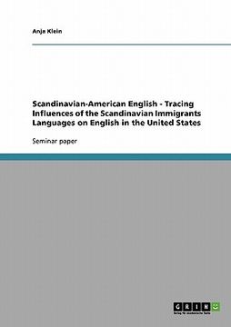 portada scandinavian-american english - tracing influences of the scandinavian immigrants languages on english in the united states (en Inglés)
