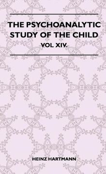 portada the psychoanalytic study of the child - vol xiv. (in English)