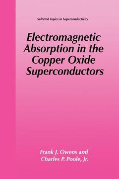 portada Electromagnetic Absorption in the Copper Oxide Superconductors (en Inglés)