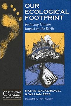 portada Our Ecological Footprint: Reducing Human Impact on the Earth (New Catalyst Bioregional Series) (Paperback) (en Inglés)