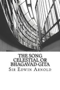 portada The Song Celestial or Bhagavad-Gita (en Inglés)