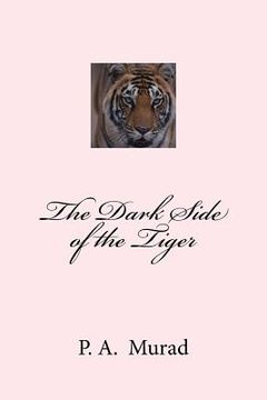 portada The Dark Side of the Tiger (en Inglés)