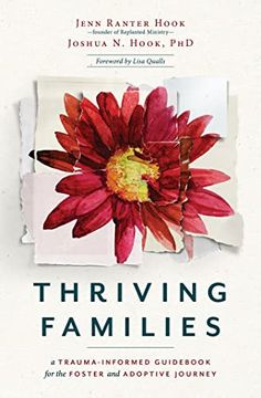 portada Thriving Families: A Trauma-Informed Guidebook for the Foster and Adoptive Journey (en Inglés)