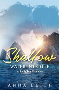 portada Shallow Water Intrigue: A Story of Romance and Mystery (en Inglés)