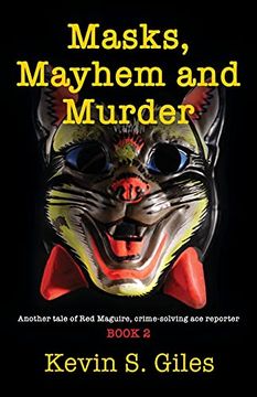 portada Masks, Mayhem and Murder: Another Tale of red Maguire, Crime-Solving ace Reporter - Book 2 