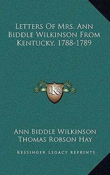 portada letters of mrs. ann biddle wilkinson from kentucky, 1788-1789 (en Inglés)