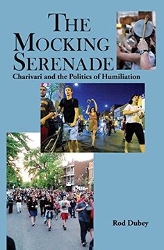 portada The Mocking Serenade: Charivari and The Politics of Humiliation