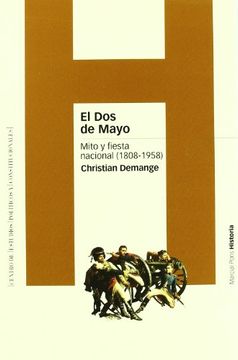 portada El dos de mayo: mito y fiesta nacional (1808-1958) (in Spanish)