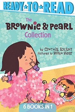 portada The Brownie & Pearl Collection: Brownie & Pearl Step Out; Brownie & Pearl Get Dolled Up; Brownie & Pearl Grab a Bite; Brownie & Pearl See the Sights; ... Go For a Spin; Brownie & Pearl Hit the Hay