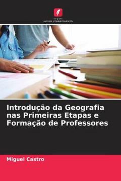 portada Introdução da Geografia nas Primeiras Etapas e Formação de Professores