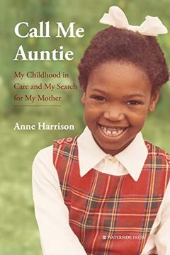 portada Call me Auntie: My Childhood in Care and my Search for my Mother (en Inglés)