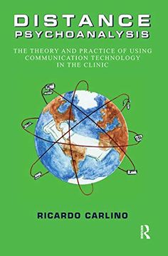portada Distance Psychoanalysis: The Theory and Practice of Using Communication Technology in the Clinic (The Library of Technology and Mental Health) (en Inglés)