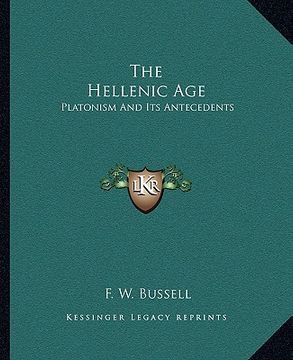 portada the hellenic age: platonism and its antecedents (en Inglés)