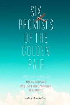 portada Six Promises of the Golden Pair: A Way to Teach - A Way to Learn