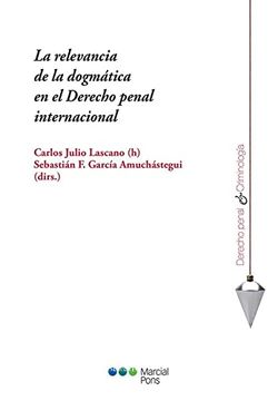 portada La Relevancia de la Dogmatica en el Derecho Penal Internacioed. 2023 (in Spanish)