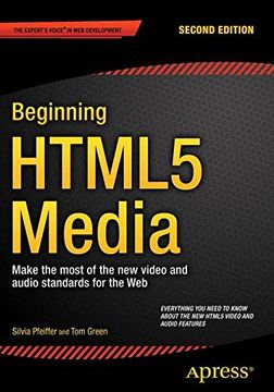portada Beginning Html5 Media: Make the Most of the new Video and Audio Standards for the web (en Inglés)