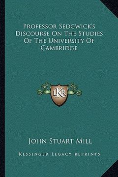 portada professor sedgwick's discourse on the studies of the university of cambridge (in English)