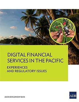 portada Digital Financial Services in the Pacific - Experiences and Regulatory Issues (en Inglés)