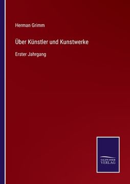 portada Über Künstler und Kunstwerke: Erster Jahrgang (en Alemán)