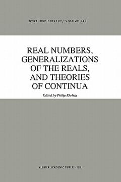 portada real numbers, generalizations of the reals, and theories of continua (en Inglés)