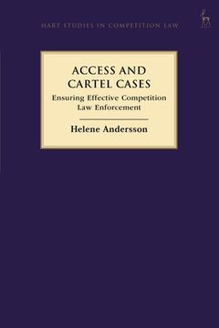 portada Access and Cartel Cases: Ensuring Effective Competition Law Enforcement (en Inglés)