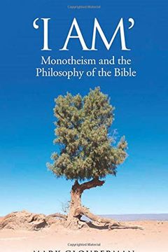 portada "i Am": Monotheism and the Philosophy of the Bible (en Inglés)