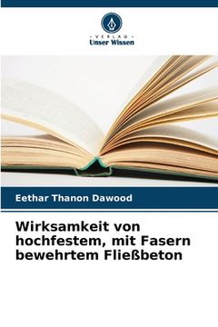 portada Wirksamkeit von hochfestem, mit Fasern bewehrtem Fließbeton (in German)
