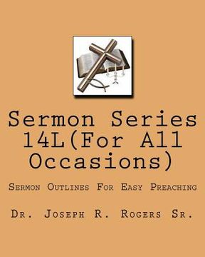 portada Sermon Series 14L(...For All Ocassions): Sermons Outlines For Easy Preaching (in English)