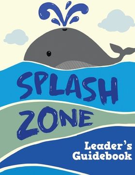 portada Splash Zone: Leader's Guidebook (en Inglés)