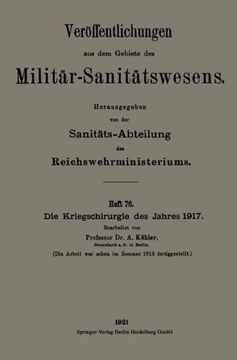 portada Die Kriegschirurgie des Jahres 1917 (Veröffentlichungen aus dem Gebiete des Militär-Sanitätswesens) (German Edition)