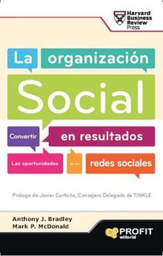 La organización Social: Convertir en resultados las oportunidades de las redes sociales