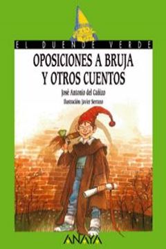 portada Oposiciones a bruja y otros cuentos (Literatura Infantil (6-11 Años) - El Duende Verde) (in Spanish)