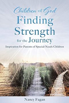 portada Children of god Finding Strength for the Journey: Inspiration for Parents of Special-Needs Children (en Inglés)