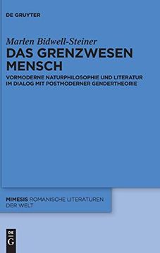portada Das Grenzwesen Mensch: Vormoderne Naturphilosophie und Literatur im Dialog mit Postmoderner Gendertheorie (Mimesis) (in German)