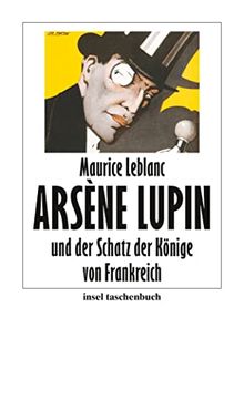 portada Arsène Lupin und der Schatz der Könige von Frankreich (Insel Taschenbuch) (in German)