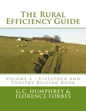 portada The Rural Efficiency Guide: Volume 4 - Livestock and Poultry Raising Book (in English)