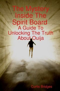 portada The Mystery Inside The Spirit Board (en Inglés)