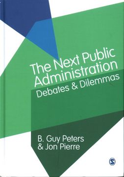 portada The Next Public Administration: Debates and Dilemmas (en Inglés)