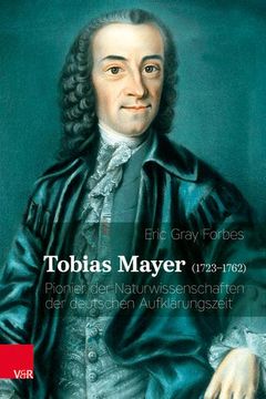 portada Tobias Mayer (1723-1762): Pionier Der Naturwissenschaften Der Deutschen Aufklarungszeit (en Alemán)