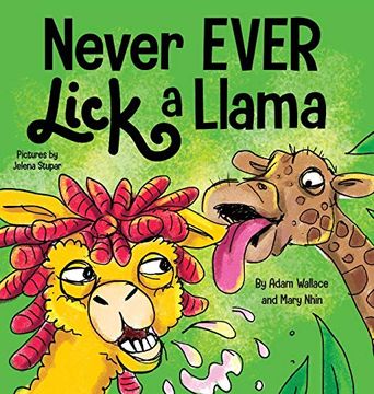 portada Never Ever Lick a Llama (1) (en Inglés)