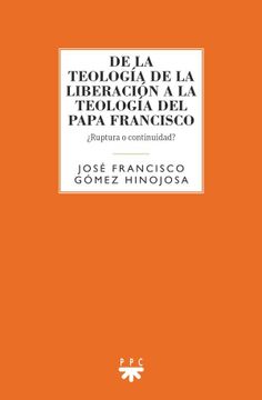 portada De la Teología de la Liberación a la Teología del Papa Francisco (Gs)