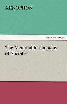portada the memorable thoughts of socrates (en Inglés)